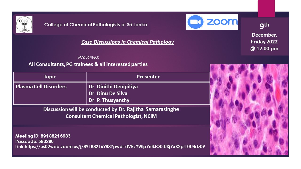 Case Discussion in Chemical Pathology<BR>9th December 2022 @ 12.00 pm